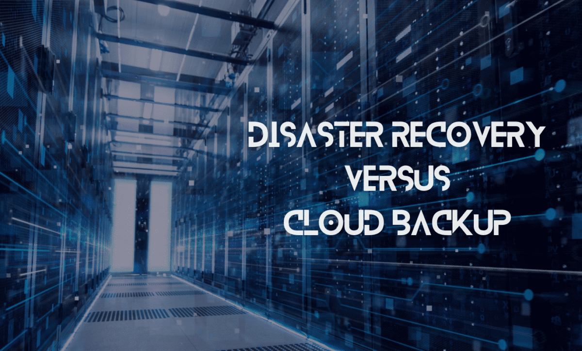 Backup and Disaster Recovery: Your Business’s Safety Net